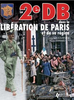 Hardcover 2e DB Dans La Liberation de Paris: Volume 1 [French] Book