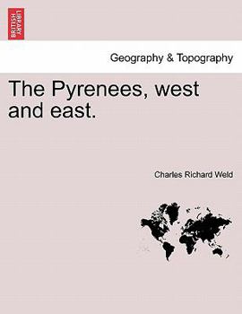 Paperback The Pyrenees, West and East. Book