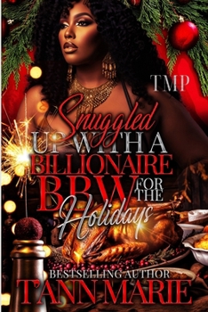 Paperback Snuggled Up with a Billionaire Bbw for the Holidays Book