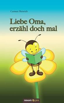 Paperback Liebe Oma, erz?hl doch mal [German] Book