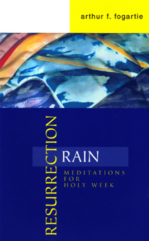 Paperback Resurrection Rain: Meditations for Holy Week Book