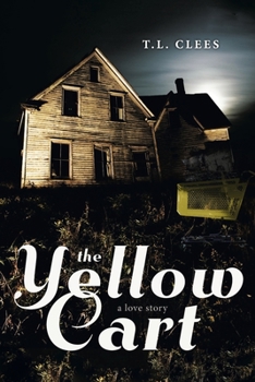 Paperback The Yellow Cart: A Love Story Book