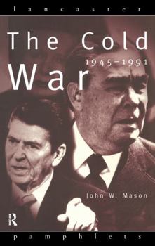 Hardcover The Cold War: 1945-1991 Book