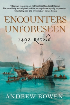Paperback Encounters Unforeseen: 1492 Retold Book