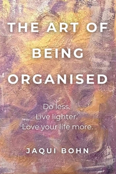 Paperback The Art of Being Organised Book