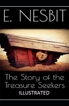 Paperback The Story of the Treasure Seekers Illustrated Book