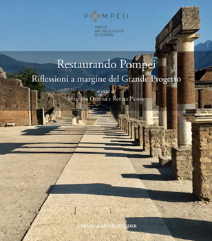 Paperback Restaurando Pompei: Riflessioni a Margine del Grande Progetto [Italian] Book