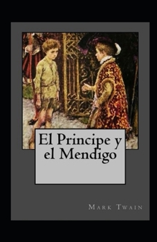 Paperback El pr?ncipe y el mendigo Anotado [Spanish] Book