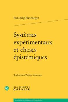 Paperback Systemes Experimentaux Et Choses Epistemiques [French] Book