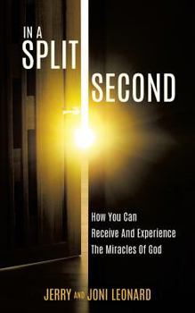 Paperback IN A SPLIT SECOND How You Can Receive And Experience The Miracles Of God Book