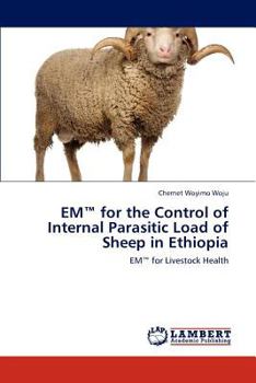 Paperback EM(TM) for the Control of Internal Parasitic Load of Sheep in Ethiopia Book