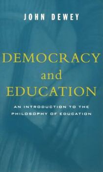 Paperback Democracy and Education: An Introduction to the Philosophy of Education Book