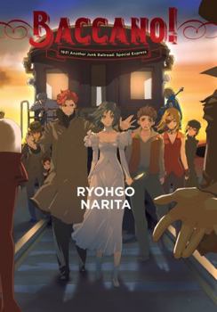 バッカーノ！1931 臨時急行編 Another Junk Railroad - Book #14 of the Baccano! Light Novel