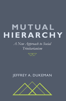 Paperback Mutual Hierarchy: A New Approach to Social Trinitarianism Book