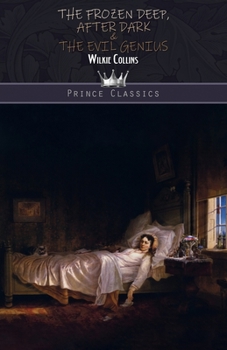 Paperback The Frozen Deep, After Dark & The Evil Genius Book