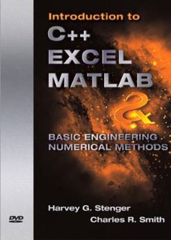 DVD-ROM Introduction to C++, Excel, Matlab, and Basic Engineering Numerical Methods Book