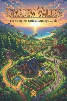 Paperback Stardew Valley: The Complete Official Strategy Guide Book