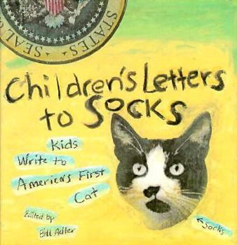 Hardcover Children's Letters to Socks: Kids Write to America's "First Cat" Book