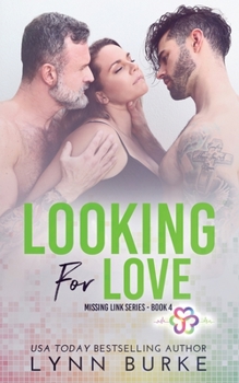 Looking for Love - Book #4 of the Missing Link