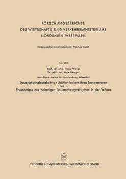 Paperback Dauerschwingfestigkeit Von Stählen Bei Erhöhten Temperaturen: Teil I: Erkenntnisse Aus Bisherigen Dauerschwingversuchen in Der Wärme [German] Book