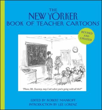 The New Yorker Book of Teacher Cartoons - Book  of the New Yorker Book of Cartoons