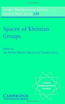 Spaces of Kleinian Groups - Book #329 of the London Mathematical Society Lecture Note