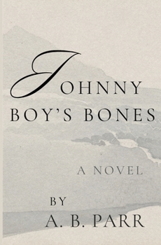 Paperback Johnny Boy's Bones Book