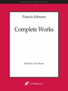Paperback Francis Johnson - Complete Works (Recent Researches in American Music) Book