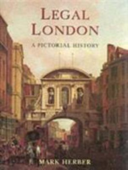 Hardcover Legal London: A Pictoral Hisory Book