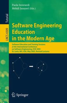 Paperback Software Engineering Education in the Modern Age: Software Education and Training Sessions at the International Conference, on Software Engineering, I Book