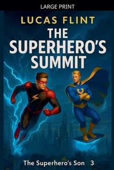 Paperback The Superhero's Summit [Large Print] Book