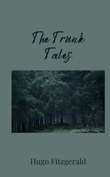 Paperback The Trunk Tales Book