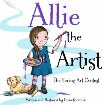 Hardcover Allie the Artist The Spring Art Contest Book