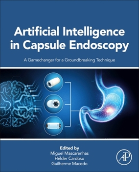 Paperback Artificial Intelligence in Capsule Endoscopy: A Gamechanger for a Groundbreaking Technique Book