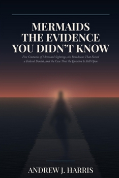 MERMAIDS THE EVIDENCE YOU DIDN'T KNOW