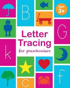 Letter Tracing Book for Preschoolers: Letter Tracing Book, Practice for Kids, Ages 3-5, Alphabet Writing Practice