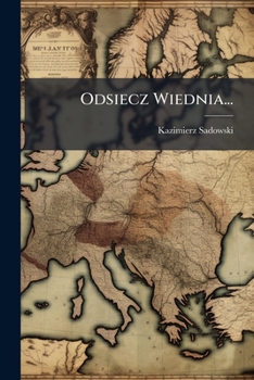 Paperback Odsiecz Wiednia... [Polish] Book