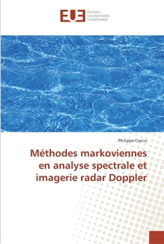 Paperback Méthodes markoviennes en analyse spectrale et imagerie radar doppler [French] Book