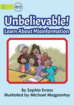 Paperback Unbelievable! Learn About Misinformation Book