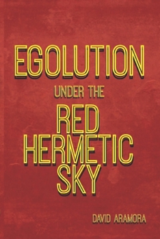 Paperback Egolution under the Red Hermetic Sky Book