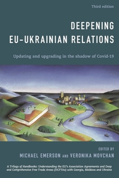 Deepening Eu-Ukrainian Relations: Updating and Upgrading in the Shadow of Covid-19