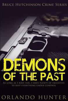 Paperback Thrillers: Murder mystery: Demons Of The Past: (thriller, suspense, jealousy, mystery, police, murder, dark, conspiracy) Book