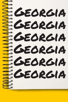 Name Georgia A beautiful personalized: Lined Notebook / Journal Gift, 120 Pages, 6 x 9 inches , NoteBook Gift For Georgia , Personal Diary, Georgia , ... names, Diary to Write, work, or home!, Soft