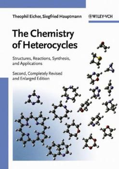 Paperback The Chemistry of Heterocycles: Structure, Reactions, Syntheses, and Applications Book