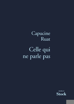 Paperback Celle qui ne parle pas [French] Book