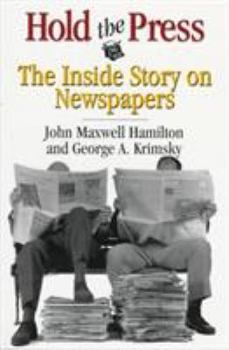 Paperback Hold the Press: The Inside Story on Newspapers Book