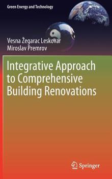 Hardcover Integrative Approach to Comprehensive Building Renovations Book