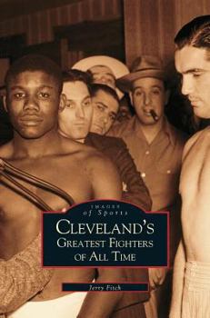 Hardcover Cleveland's Greatest Fighters of All Time Book