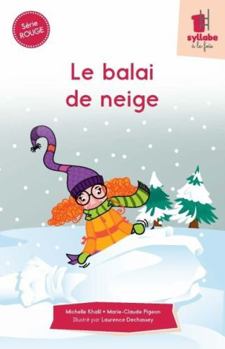 Paperback SERIE ROUGE. LE BALAI DE NEIGE [French] Book