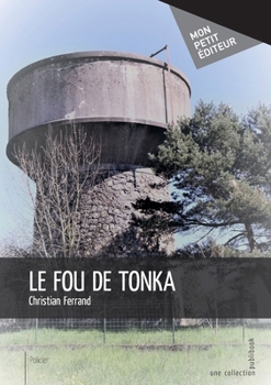 Paperback Le Fou de tonka [French] Book